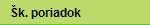 Šk. poriadok